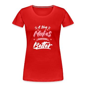 Schmusen Teddybär Süß Romantisch - Frauen Premium Bio T-Shirt - Rot - Vorne - Mia (176cm)