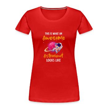 Astronaut Raumfahrt Schwerelos Galaxie - Frauen Premium Bio T-Shirt - Rot - Vorne - Mia (176cm)