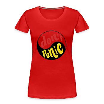 Dont Panic 1 - Frauen Premium Bio T-Shirt - Rot - Vorne - Mia (176cm)