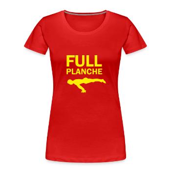 Full Planche Calisthenics Skill Street Workout Gym - T-shirt bio Premium Femme - rouge - Devant - Mia (176cm)