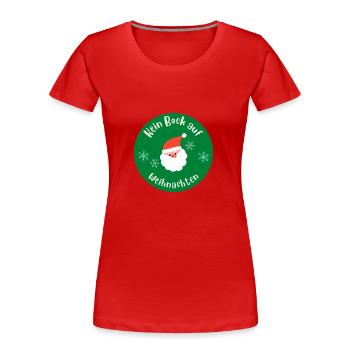 Kein Bock auf Weihnachten - Frauen Premium Bio T-Shirt - Rot - Vorne - Mia (176cm)