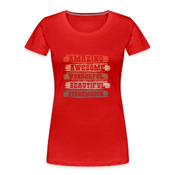 Steinmetz Arbeit Handwerk Handwerker - Frauen Premium Bio T-Shirt - Rot - Vorne - Mia (176cm)