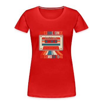 December 1946 - Awesome since December 1946 - Women's Premium Organic T-Shirt - red - Front - Mia (176cm)