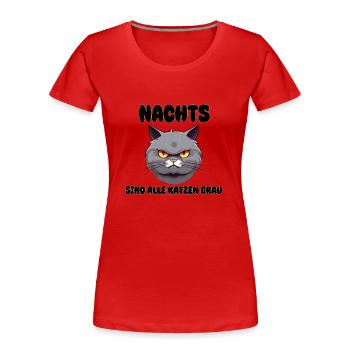 Katze - Nachts sind alle Katzen grau - Frauen Premium Bio T-Shirt - Rot - Vorne - Mia (176cm)