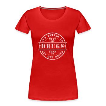 Drogen Süchtig Clean Neustart - Frauen Premium Bio T-Shirt - Rot - Vorne - Mia (176cm)