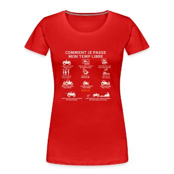 Tracteur Humour Agriculteur Paysan Fermier - T-shirt bio Premium Femme - rouge - Devant - Mia (176cm)