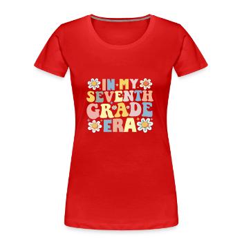Lehrerin Schülerin 7. Klasse in meiner siebten Klasse Ära - Frauen Premium Bio T-Shirt - Rot - Vorne - Mia (176cm)