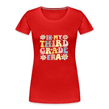 Lehrerin Schülerin der 3. Klasse in meiner Ära der dritten Klasse - Frauen Premium Bio T-Shirt - Rot - Vorne - Mia (176cm)