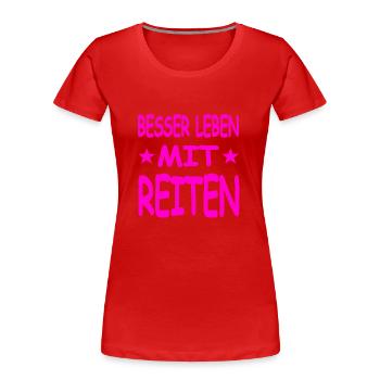 Reiten - Frauen Premium Bio T-Shirt - Rot - Vorne - Mia (176cm)