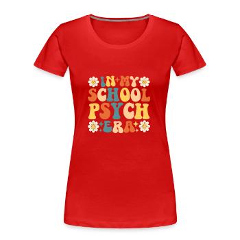 Dans mon école Psych Era Rétro Psychologue Scolaire - T-shirt bio Premium Femme - rouge - Devant - Mia (176cm)
