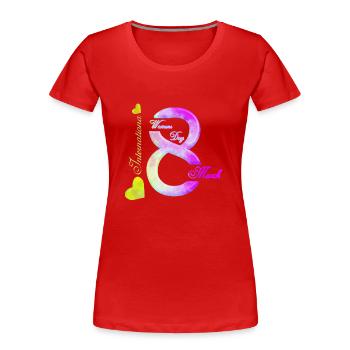 Women's Power 8. März GirlPower Weiblicher Feminismus - Frauen Premium Bio T-Shirt - Rot - Vorne - Mia (176cm)
