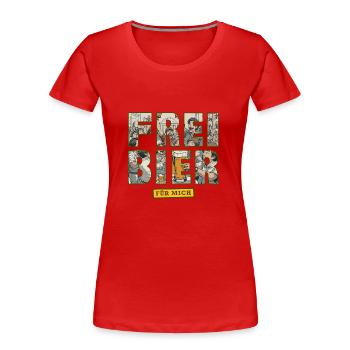 Freibier für mich - Frauen Premium Bio T-Shirt - Rot - Vorne - Mia (176cm)