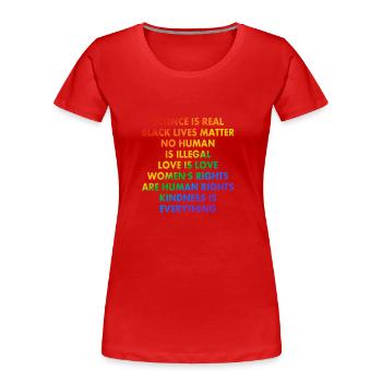 Progressive Slogans in den Farben der LGBTQ-Pride-Flagge - Frauen Premium Bio T-Shirt - Rot - Vorne - Mia (176cm)