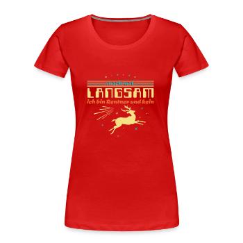 Lustiger Spruch - Mach mal langsam Rentner - Frauen Premium Bio T-Shirt - Rot - Vorne - Mia (176cm)