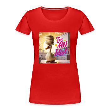 Canard - Je suis un idiot - T-shirt bio Premium Femme - rouge - Devant - Mia (176cm)