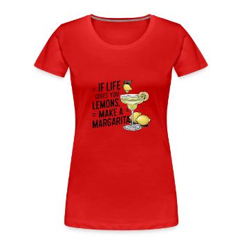 Wenn das Leben dir Zitronen gibt mach Margarita - Frauen Premium Bio T-Shirt - Rot - Vorne - Mia (176cm)