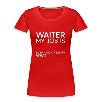 Kellner Barkeeper Trinkgeld Tisch - Frauen Premium Bio T-Shirt - Rot - Vorne - Mia (176cm)