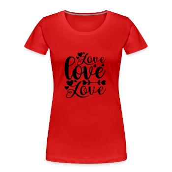 Liebe Liebe Liebe Liebe - Frauen Premium Bio T-Shirt - Rot - Vorne - Mia (176cm)
