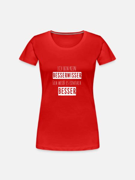 Besserwisser lustige Sprüche - Frauen Premium Bio T-Shirt - Rot