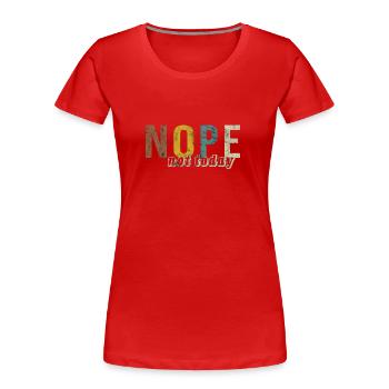 Not Today Saying Retro Colors Funny Statement - Women's Premium Organic T-Shirt - red - Front - Mia (176cm)
