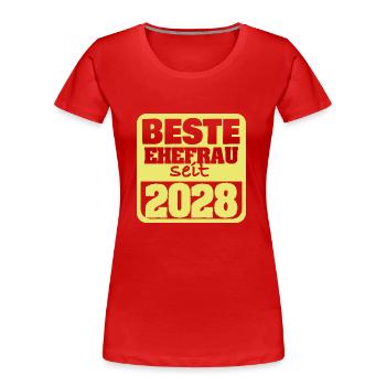Ehe 2028 - Frauen Premium Bio T-Shirt - Rot - Vorne - Mia (176cm)