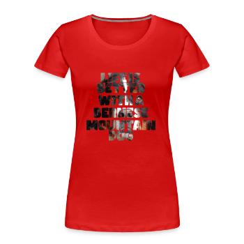 Bouvier bernois - T-shirt bio Premium Femme - rouge - Devant - Mia (176cm)