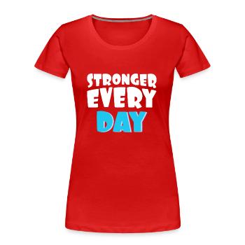Stronger every day - Women's Premium Organic T-Shirt - red - Front - Mia (176cm)