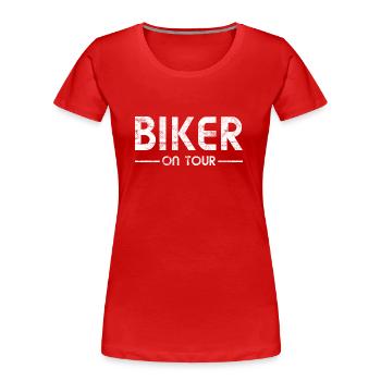 Motocyclisme - Biker On Tour - T-shirt bio Premium Femme - rouge - Devant - Mia (176cm)