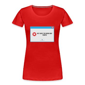 NSFW - Not Safe for Workers' Rights - Women's Premium Organic T-Shirt - red - Front - Mia (176cm)