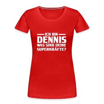 Prénom Dennis - T-shirt bio Premium Femme - rouge - Devant - Mia (176cm)