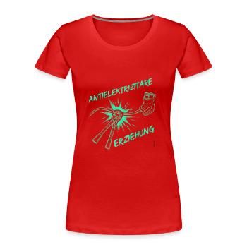 Anti-Electrified Education – Corporate Green - Women's Premium Organic T-Shirt - red - Front - Mia (176cm)