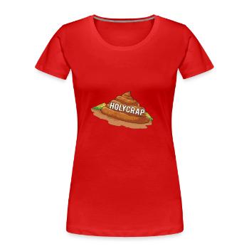 Holy shit | Poop | Saying - Women's Premium Organic T-Shirt - red - Front - Mia (176cm)