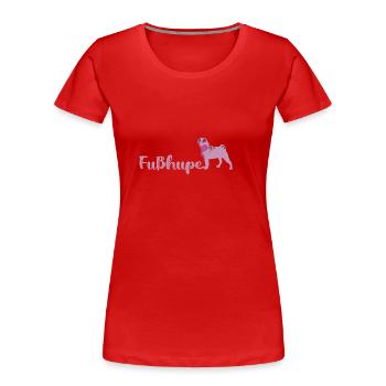 fußhupe,mops,kleiner hund,schriftzug,typo,hund - Frauen Premium Bio T-Shirt - Rot - Vorne - Mia (176cm)