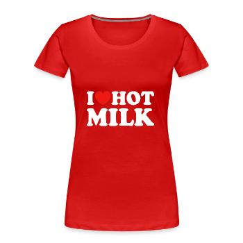 I love hot Milk - Frauen Premium Bio T-Shirt - Rot - Vorne - Mia (176cm)