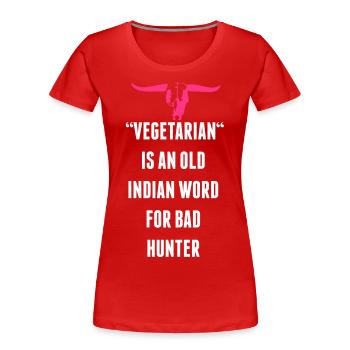 Bad Hunter - Frauen Premium Bio T-Shirt - Rot - Vorne - Mia (176cm)