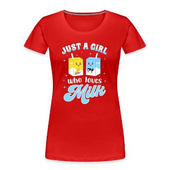 Just A Girl Who Loves Milk - Women's Premium Organic T-Shirt - red - Front - Mia (176cm)