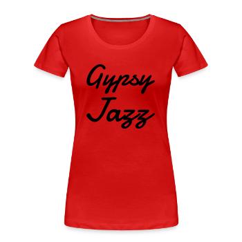 Jazz - Music - Blues - Funk - Jazzman - Groove - Frauen Premium Bio T-Shirt - Rot - Vorne - Mia (176cm)