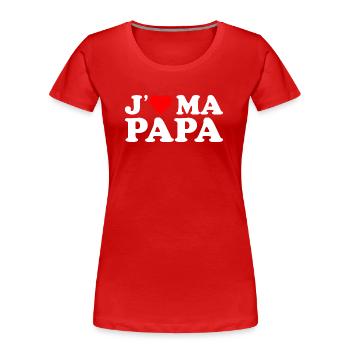 J'aime Mon Papa Cadeau Fête des Pères Coeur Rouge - T-shirt bio Premium Femme - rouge - Devant - Mia (176cm)
