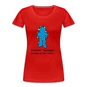 Vorsicht Teenager! Hormone bei der Arbeit. - Frauen Premium Bio T-Shirt - Rot - Vorne - Mia (176cm)