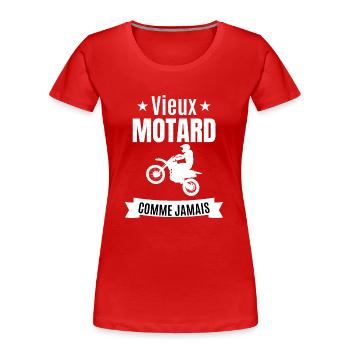 Vieux motard comme jamais - T-shirt bio Premium Femme - rouge - Devant - Mia (176cm)