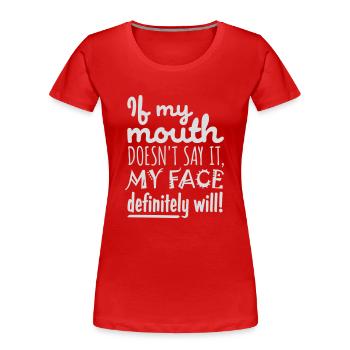 Mon visage le fera certainement - T-shirt bio Premium Femme - rouge - Devant - Mia (176cm)