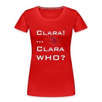 Connaissez-vous Clara? Pour ceux qui ne s’en souviennent pas - T-shirt bio Premium Femme - rouge - Devant - Mia (176cm)