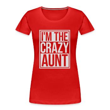 à The Crazy Aunt - T-shirt bio Premium Femme - rouge - Devant - Mia (176cm)