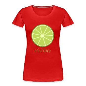 Une excuse pour Lime - T-shirt bio Premium Femme - rouge - Devant - Mia (176cm)
