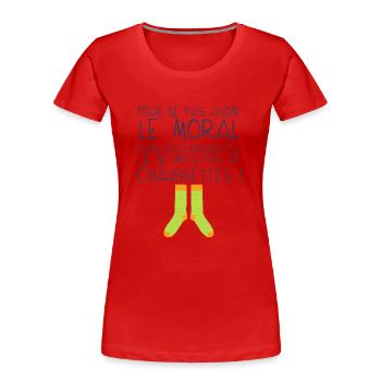 chaussette citation moral avoir humour drole expre - T-shirt bio Premium Femme - rouge - Devant - Mia (176cm)