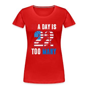 22 A Day Is Too Many America Vétéran USA Drapeau 4ème - T-shirt bio Premium Femme - rouge - Devant - Mia (176cm)