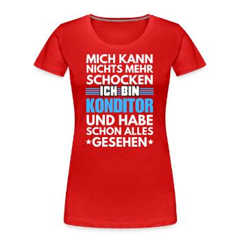 Nicht schockbarer Konditor - Frauen Premium Bio T-Shirt - Rot - Vorne - Mia (176cm)