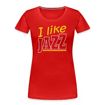 Ich mag Jazz - Frauen Premium Bio T-Shirt - Rot - Vorne - Mia (176cm)
