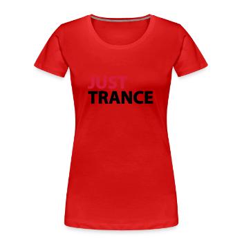 Just Trance - Frauen Premium Bio T-Shirt - Rot - Vorne - Mia (176cm)