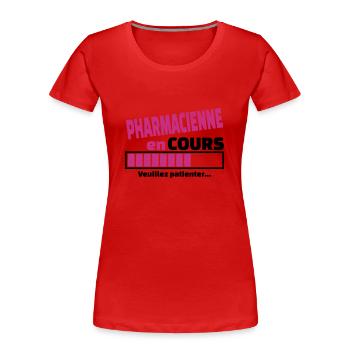 pharmacienne en cours - T-shirt bio Premium Femme - rouge - Devant - Mia (176cm)